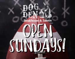 Dog Den Steakhouse Saloon food
