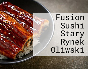 Fusion Sushi Stary Rynek Oliwski