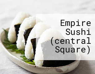 Empire Sushi (central Square)