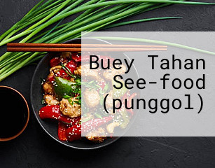 Buey Tahan See-food (punggol)