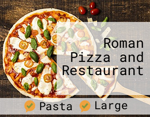 Roman Pizza and Restaurant