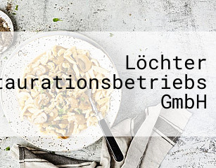 Löchter Restaurationsbetriebs GmbH
