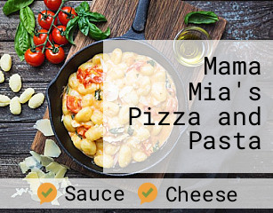 Mama Mia's Pizza and Pasta