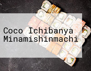 Coco Ichibanya Minamishinmachi