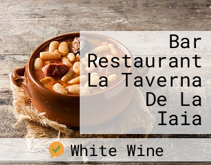Bar Restaurant La Taverna De La Iaia
