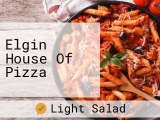 Elgin House Of Pizza