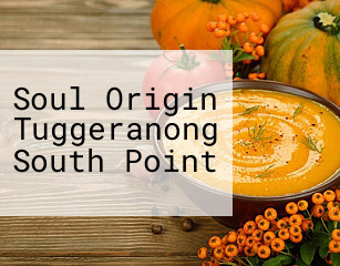 Soul Origin Tuggeranong South Point