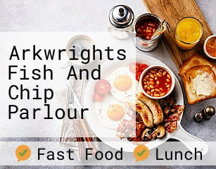 Arkwrights Fish And Chip Parlour