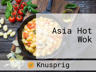 Asia Hot Wok