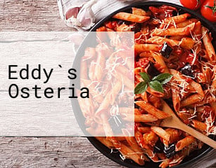 Eddy`s Osteria