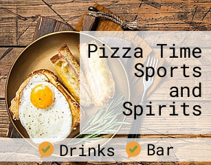 Pizza Time Sports and Spirits