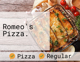 Romeo's Pizza.