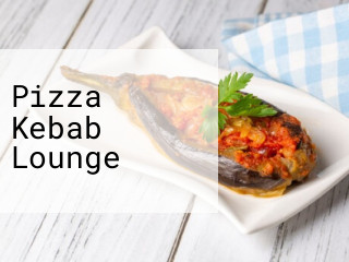 Pizza Kebab Lounge
