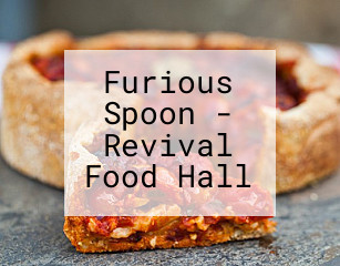 Furious Spoon - Revival Food Hall