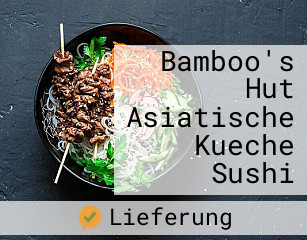 Bamboo's Hut Asiatische Kueche Sushi