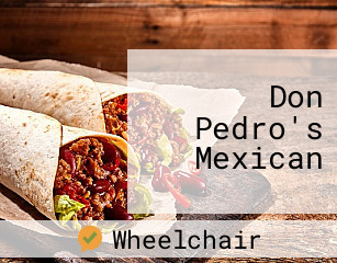 Don Pedro's Mexican