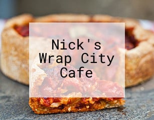 Nick's Wrap City Cafe