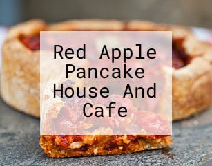 Red Apple Pancake House And Cafe