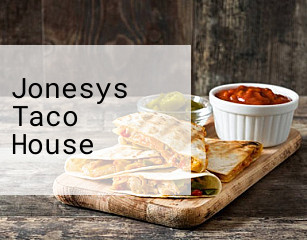 Jonesys Taco House