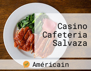 Casino Cafeteria Salvaza