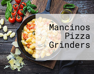 Mancinos Pizza Grinders