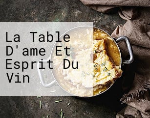 La Table D'ame Et Esprit Du Vin