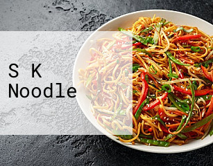S K Noodle