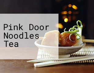 Pink Door Noodles Tea