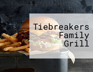 Tiebreakers Family Grill