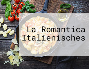 La Romantica Italienisches