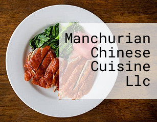 Manchurian Chinese Cuisine Llc