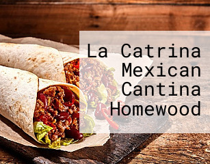 La Catrina Mexican Cantina Homewood