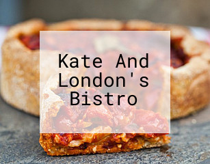 Kate And London's Bistro