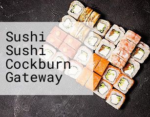Sushi Sushi Cockburn Gateway
