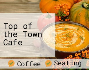 Top of the Town Cafe