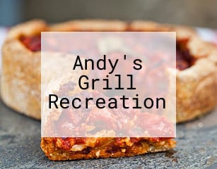 Andy's Grill Recreation