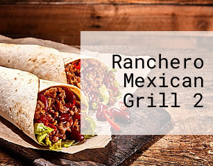Ranchero Mexican Grill 2