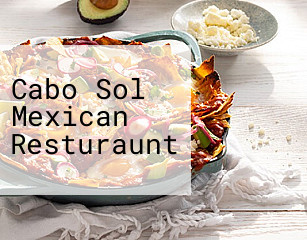 Cabo Sol Mexican Resturaunt