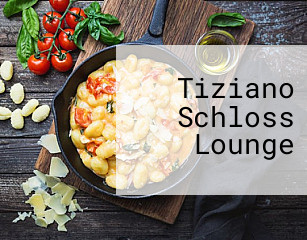 Tiziano Schloss Lounge