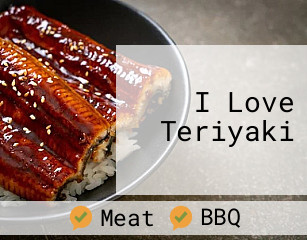 I Love Teriyaki