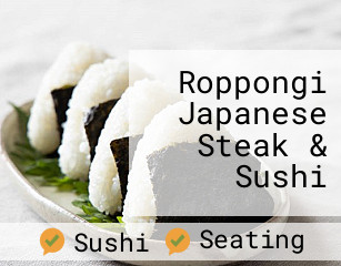 Roppongi Japanese Steak & Sushi