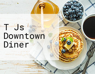 T Js Downtown Diner