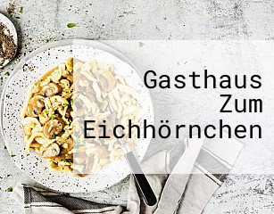 Gasthaus Zum Eichhörnchen