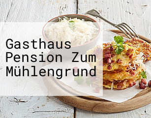 Gasthaus Pension Zum Mühlengrund