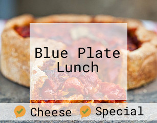 Blue Plate Lunch