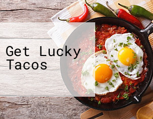 Get Lucky Tacos