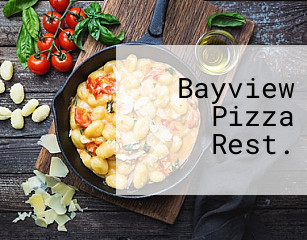 Bayview Pizza Rest.