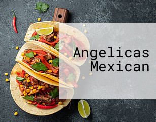 Angelicas Mexican