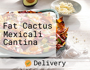 Fat Cactus Mexicali Cantina
