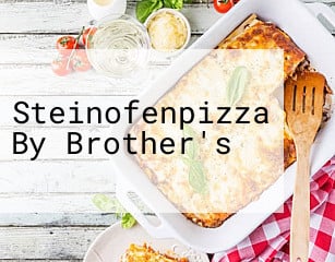 Steinofenpizza By Brother's